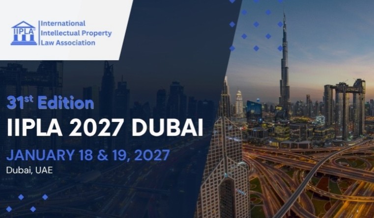 IIPLA to bring global IP leaders to Dubai for 2027 conference